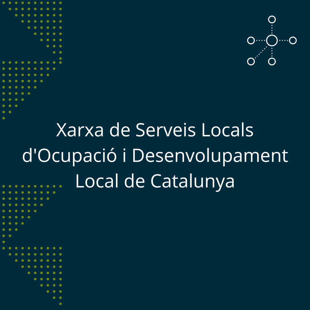 Xarxa de Serveis Locals d'Ocupació i Desenvolupament Local de Catalunya