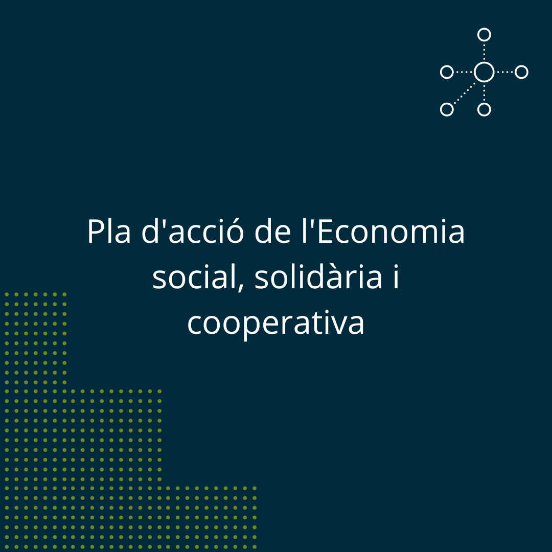 Pla d'acció de l’Economia social, solidària i cooperativa