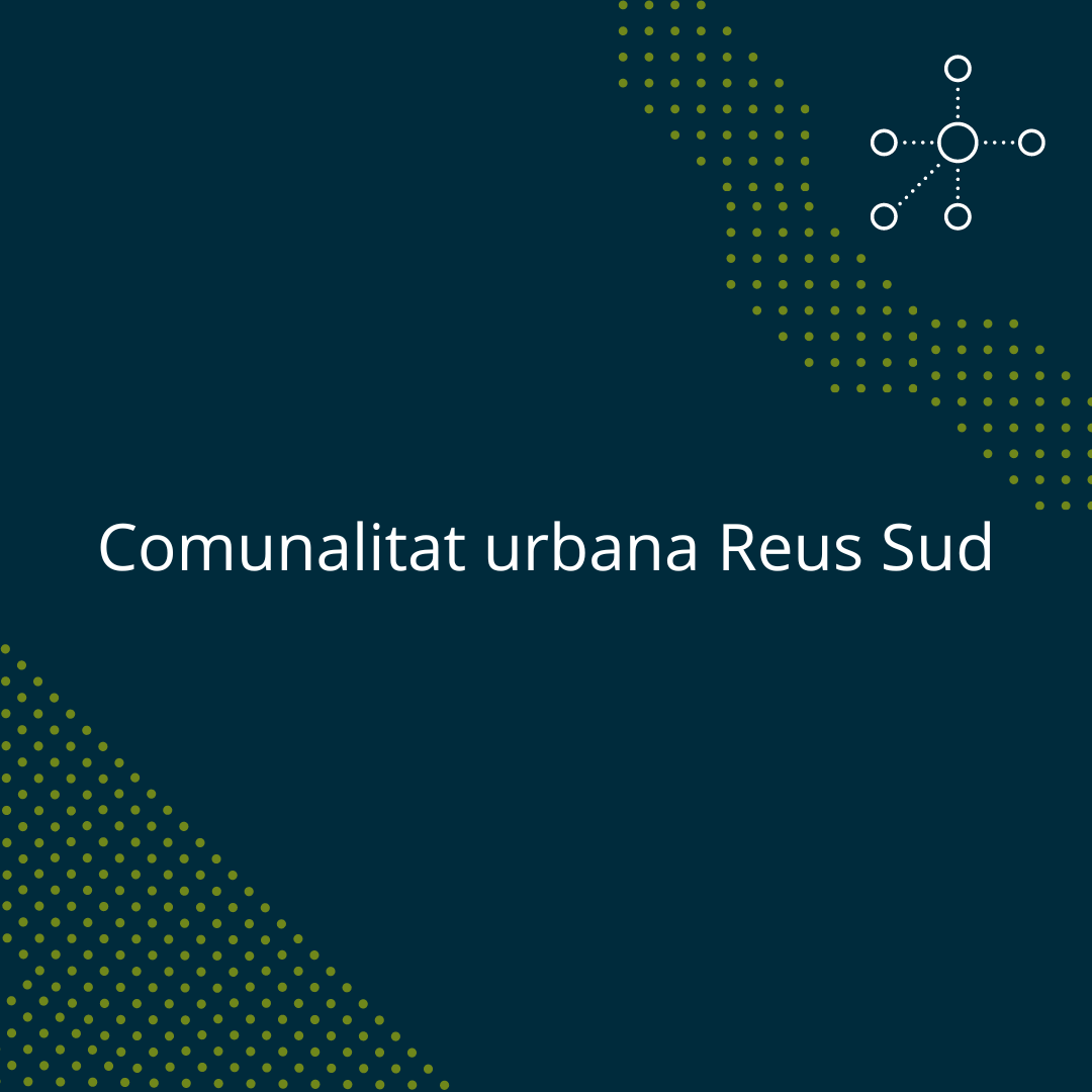 Comunalitat urbana Reus Sud