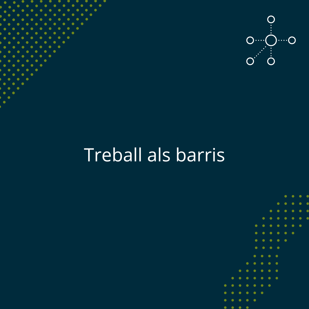 Treball als barris